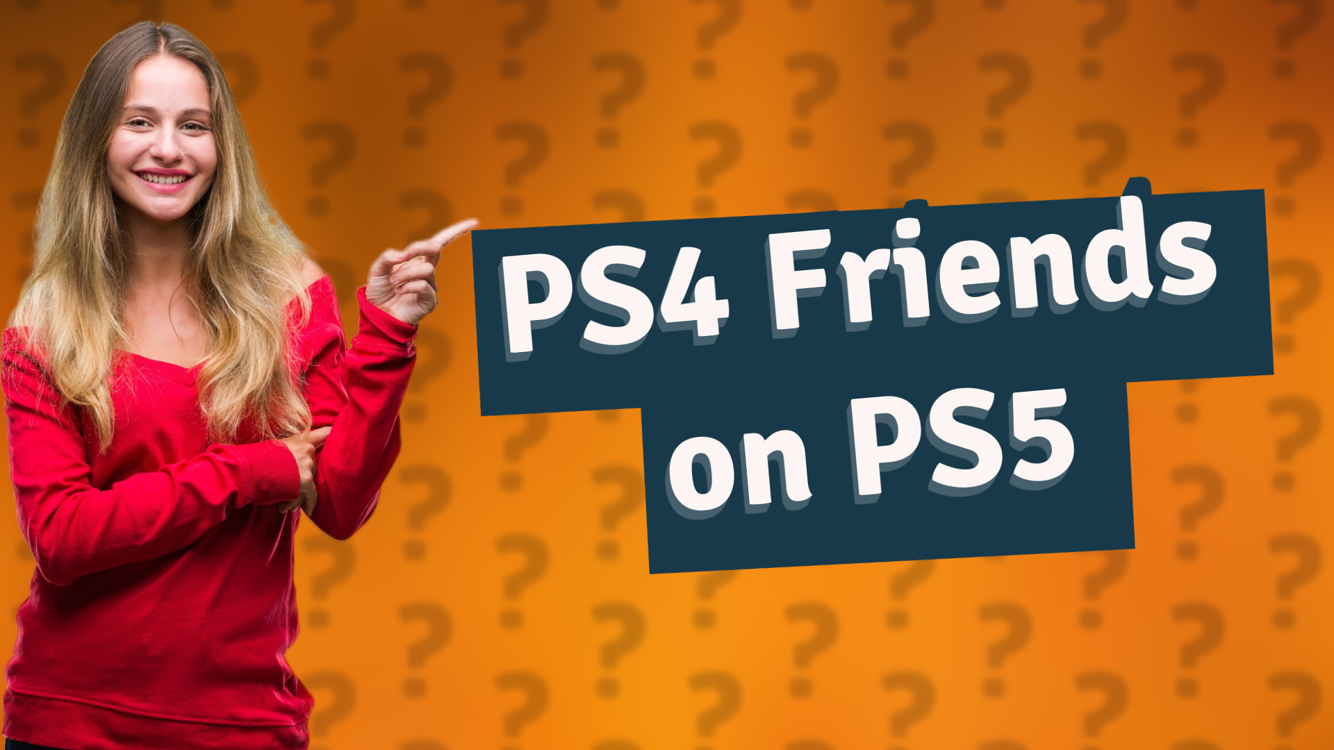 PS4 Friends on PS5