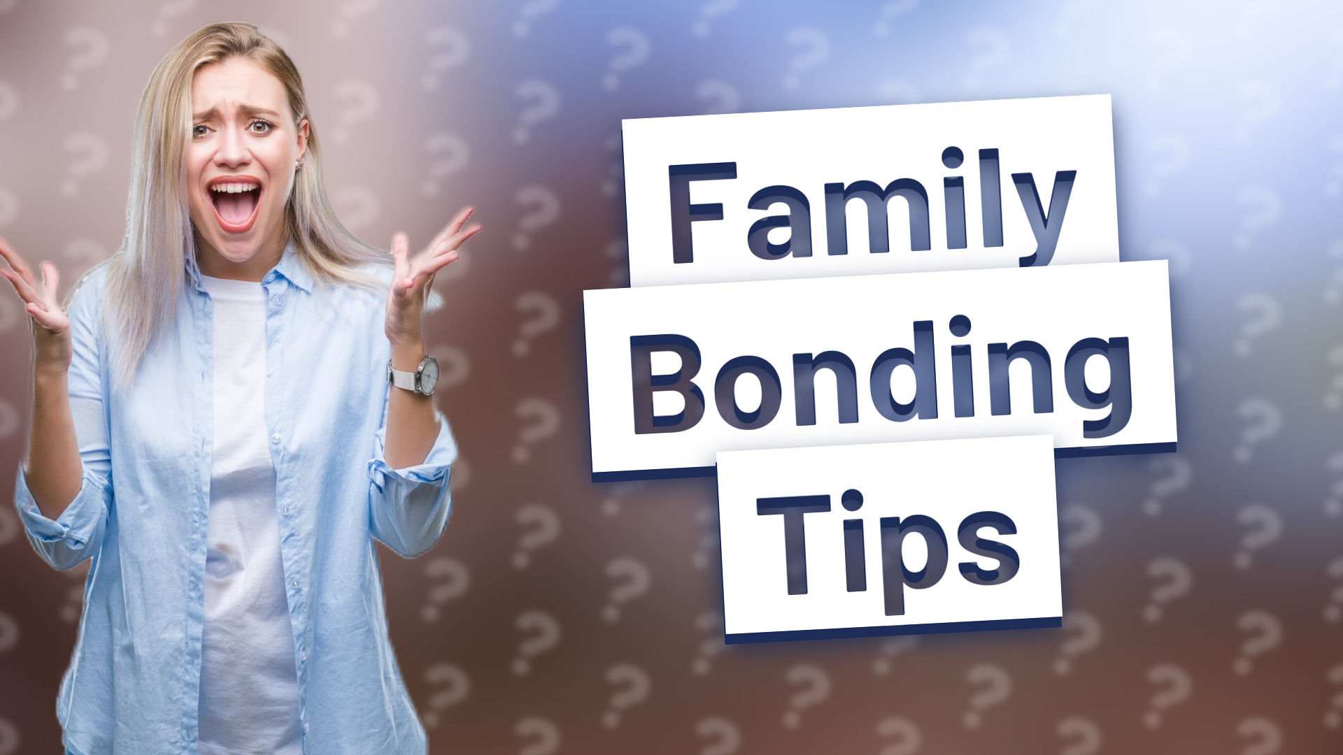 Family Bonding Tips
