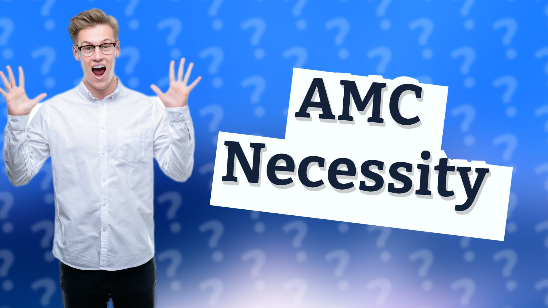 AMC Necessity