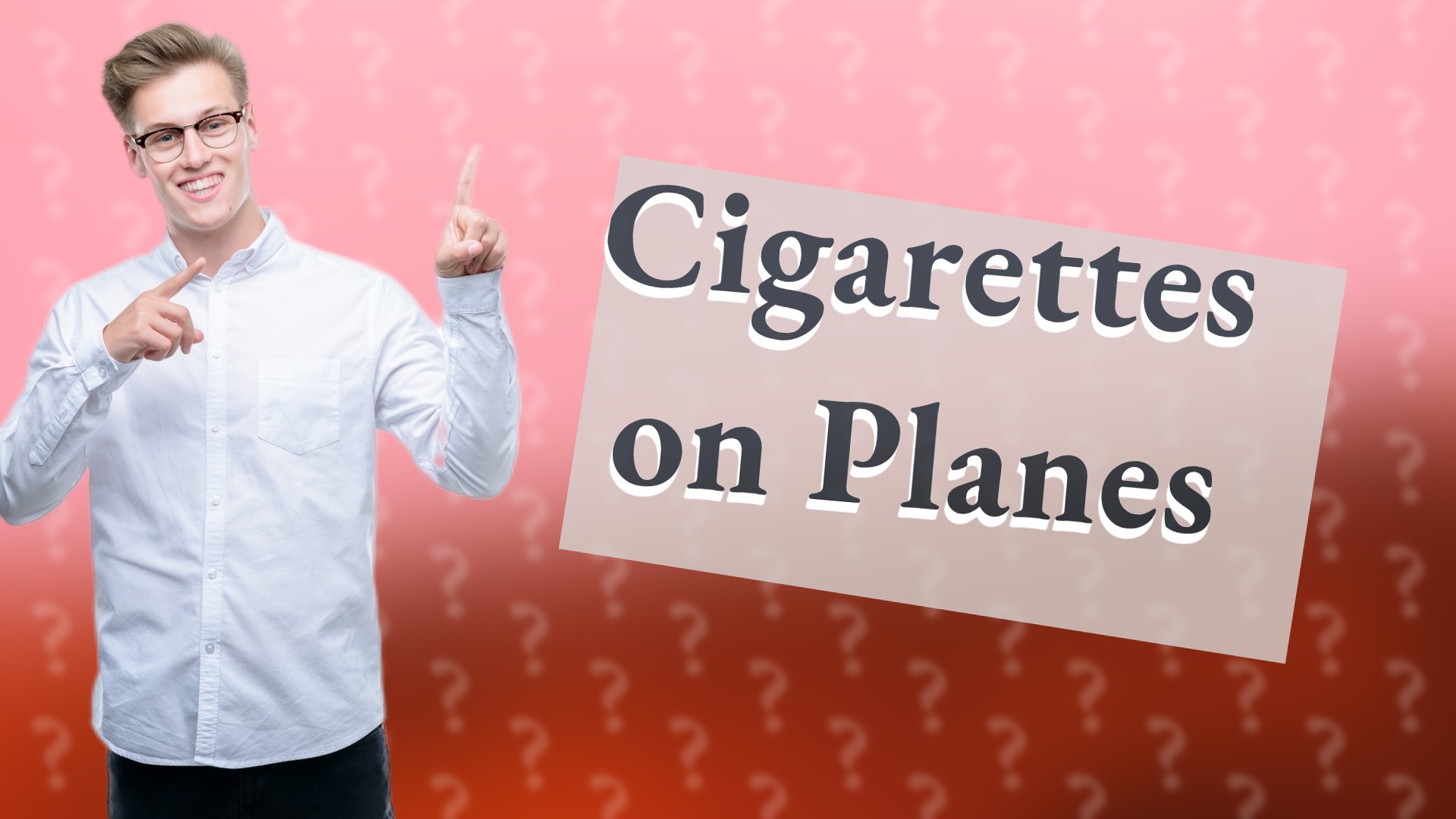 Cigarettes on Planes