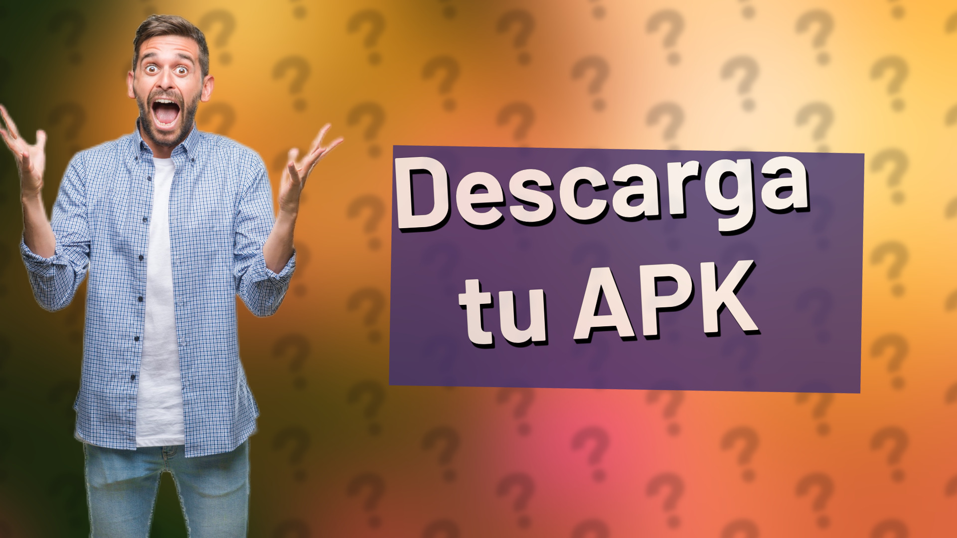 Descarga tu APK