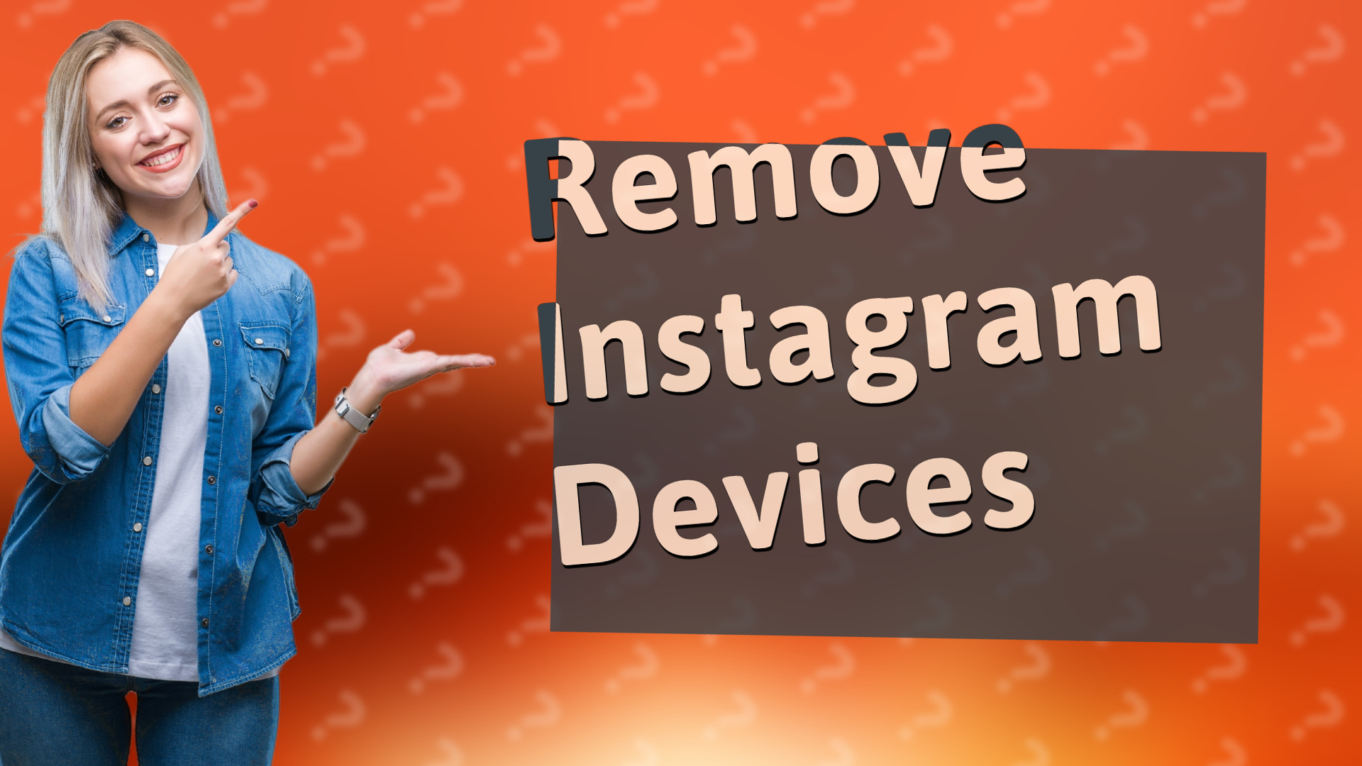 Remove Instagram Devices