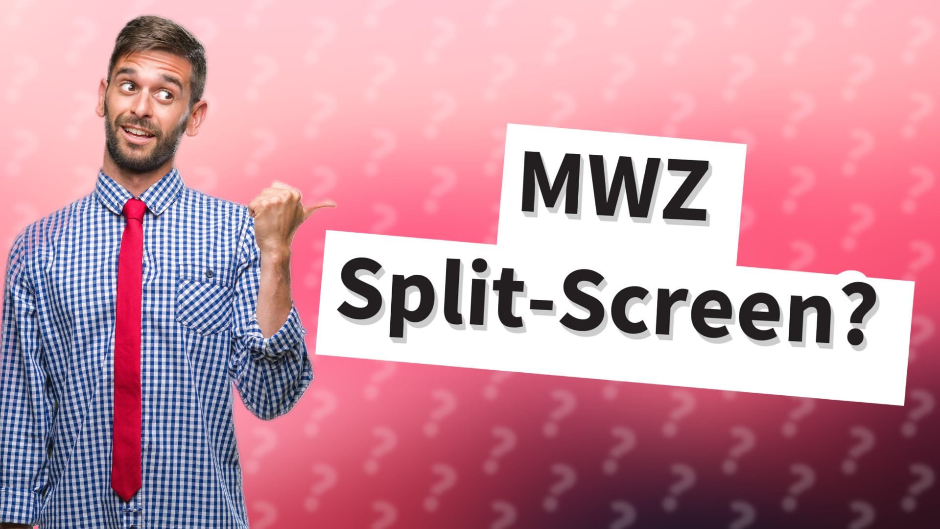 MWZ Split-Screen?