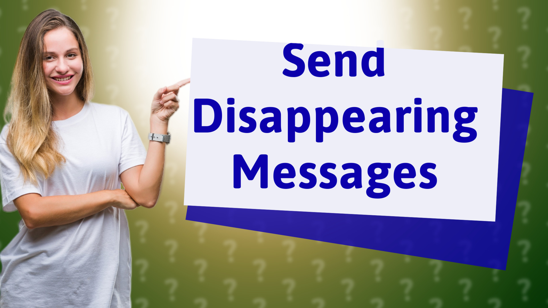 Send Disappearing Messages
