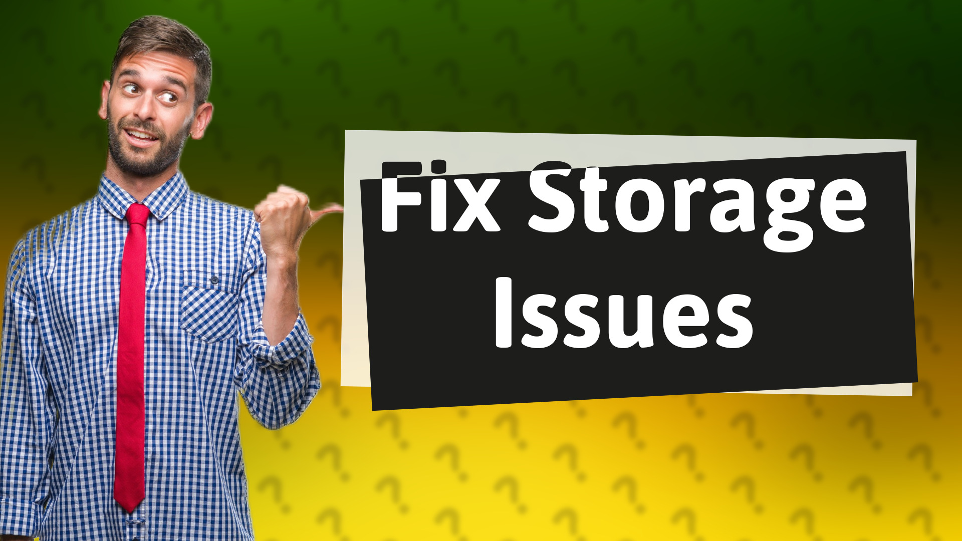 Fix Storage Issues