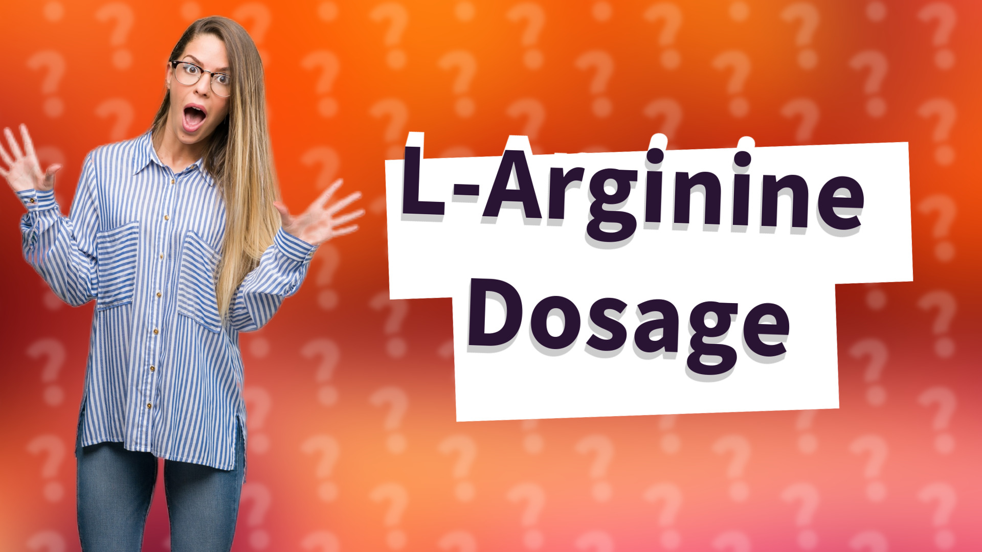 L-Arginine Dosage