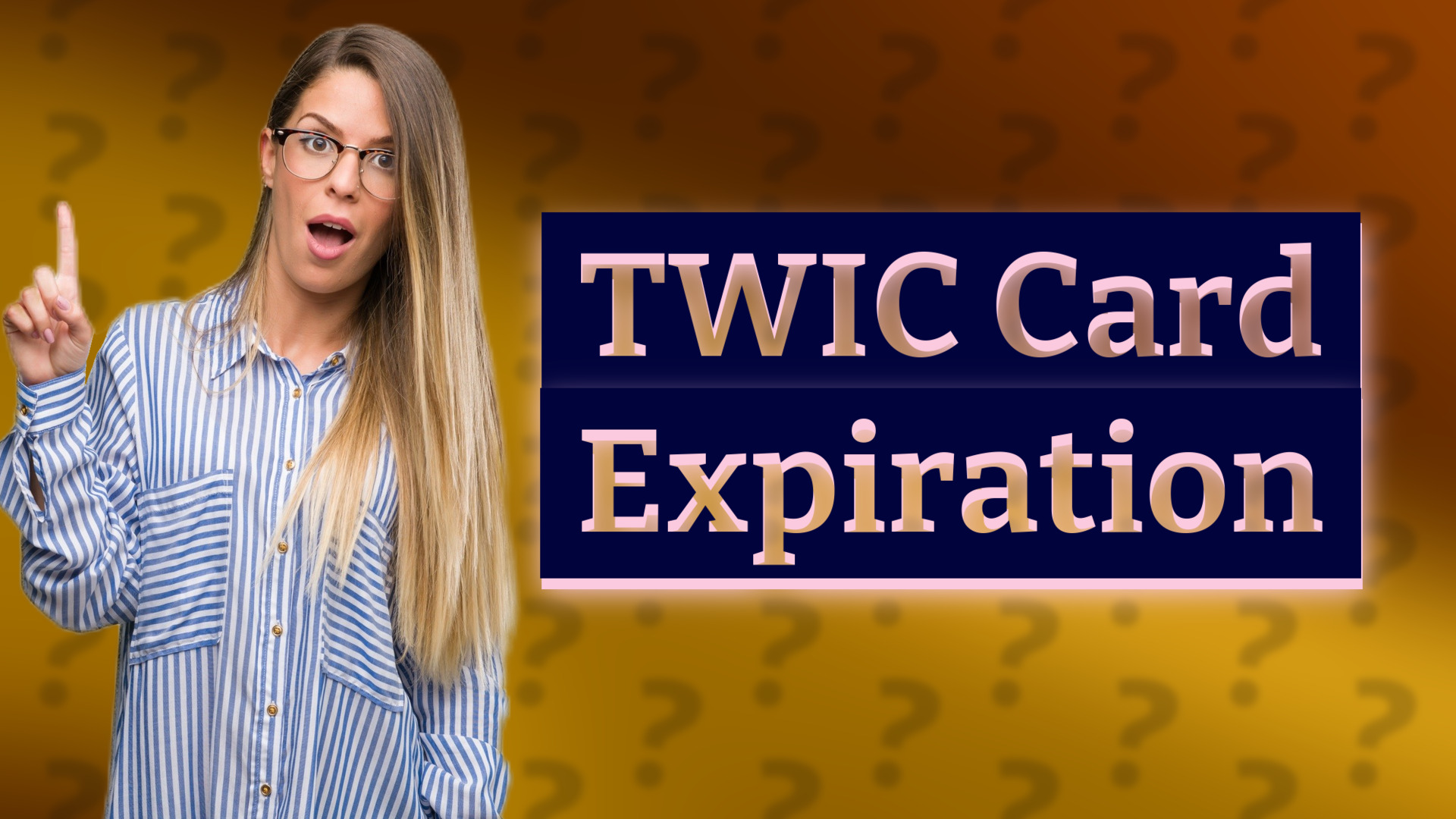 TWIC Card Expiration