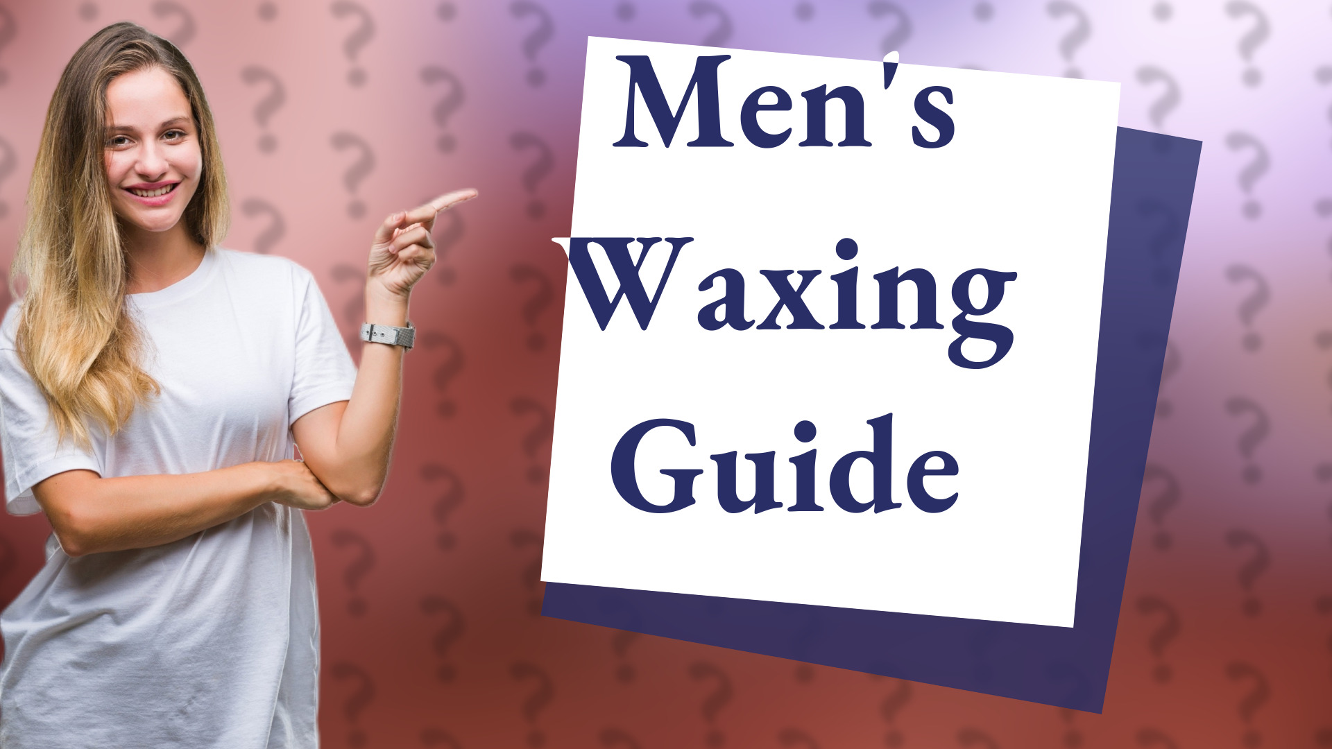 Men's Waxing Guide