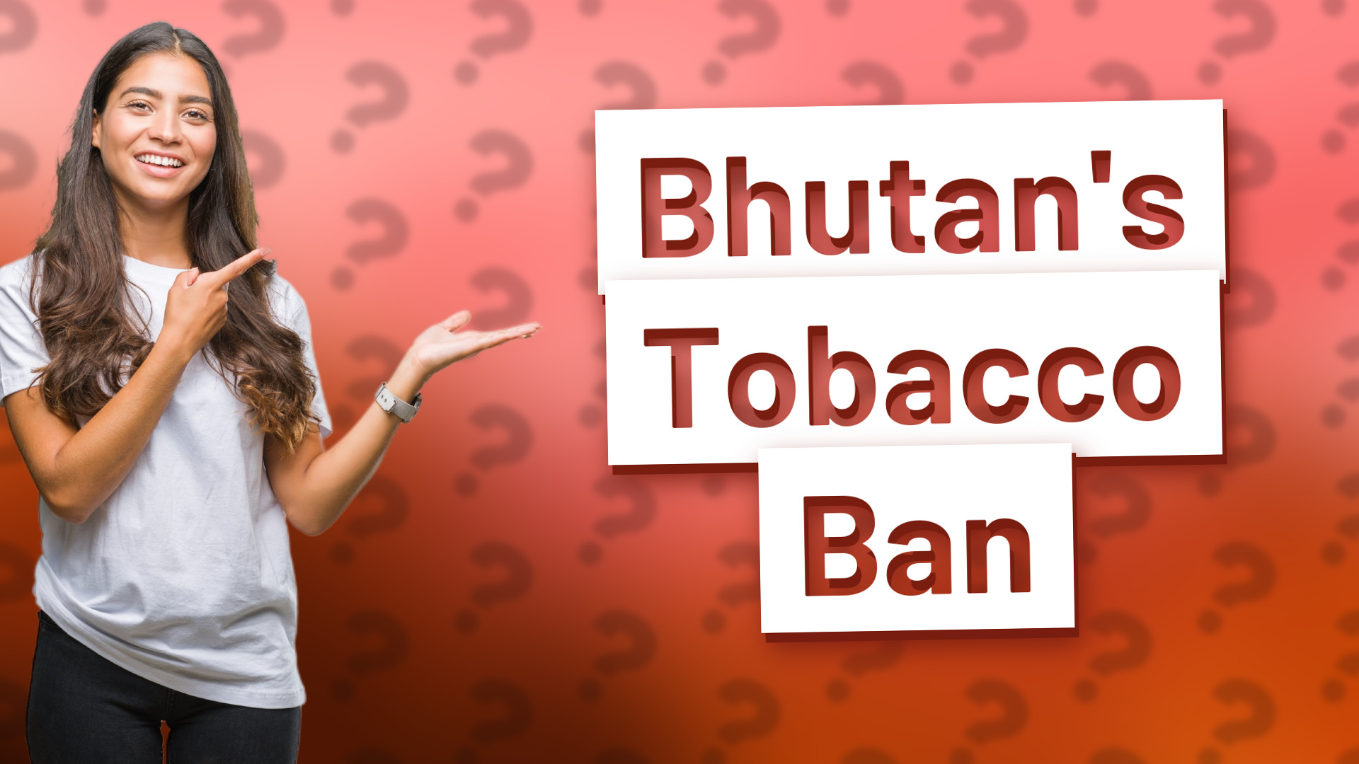 Bhutan's Tobacco Ban
