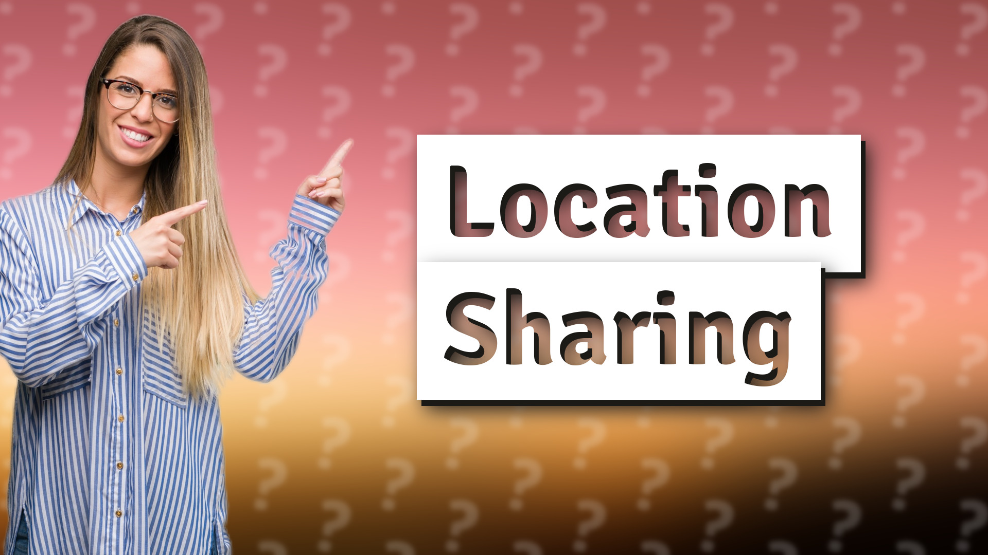 Location Sharing