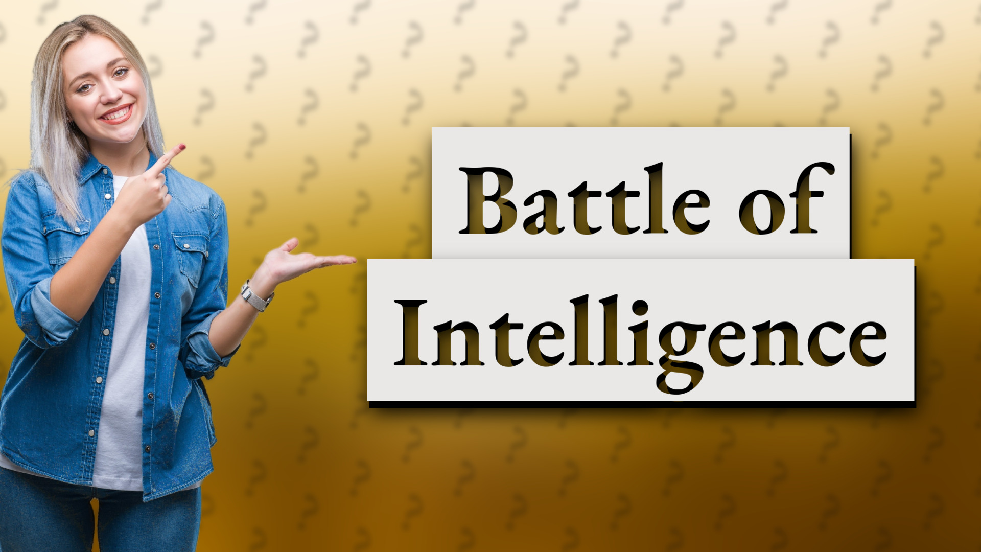 Battle of Intelligence