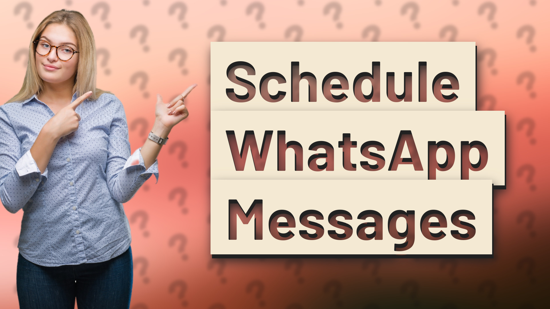 Schedule WhatsApp Messages