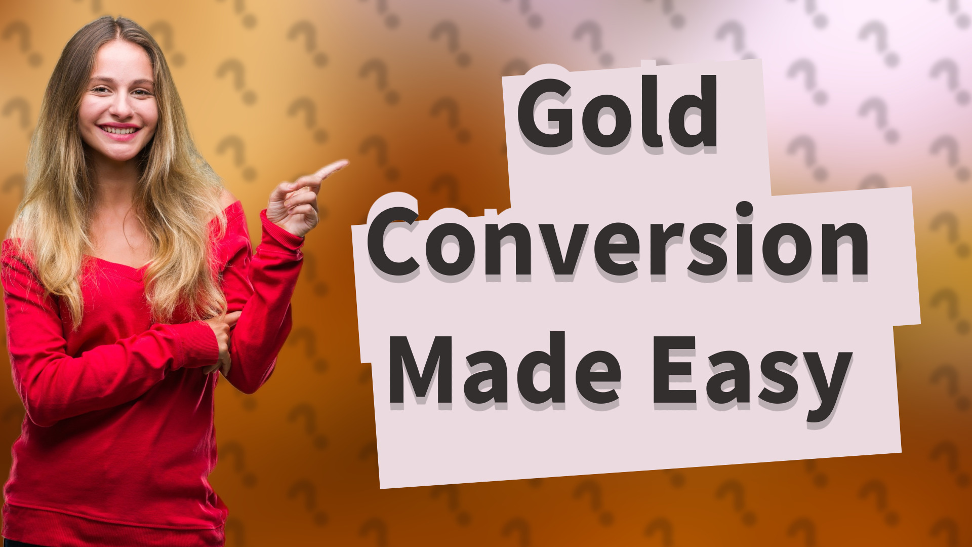 Gold Conversion Made Easy