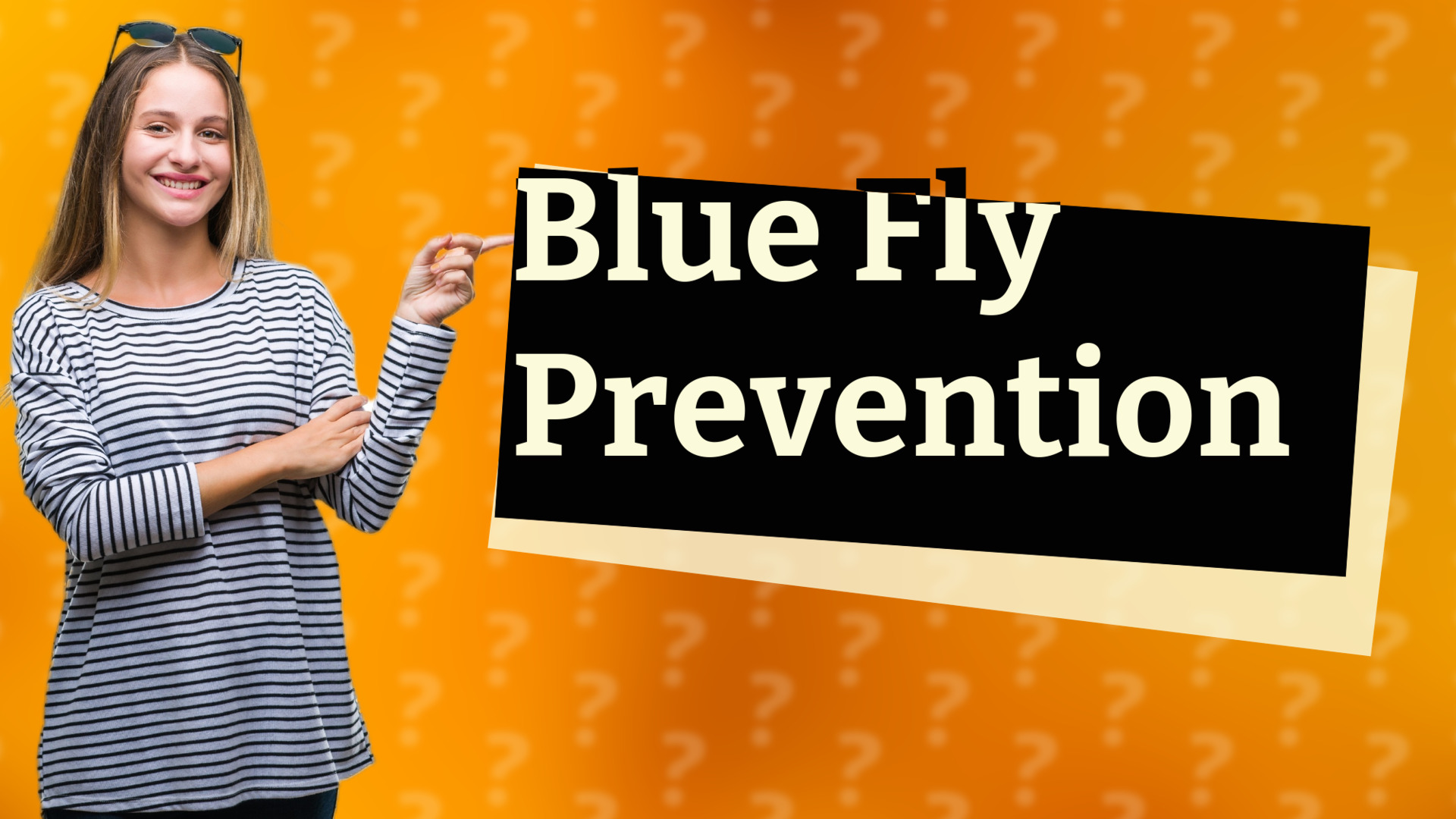 Blue Fly Prevention