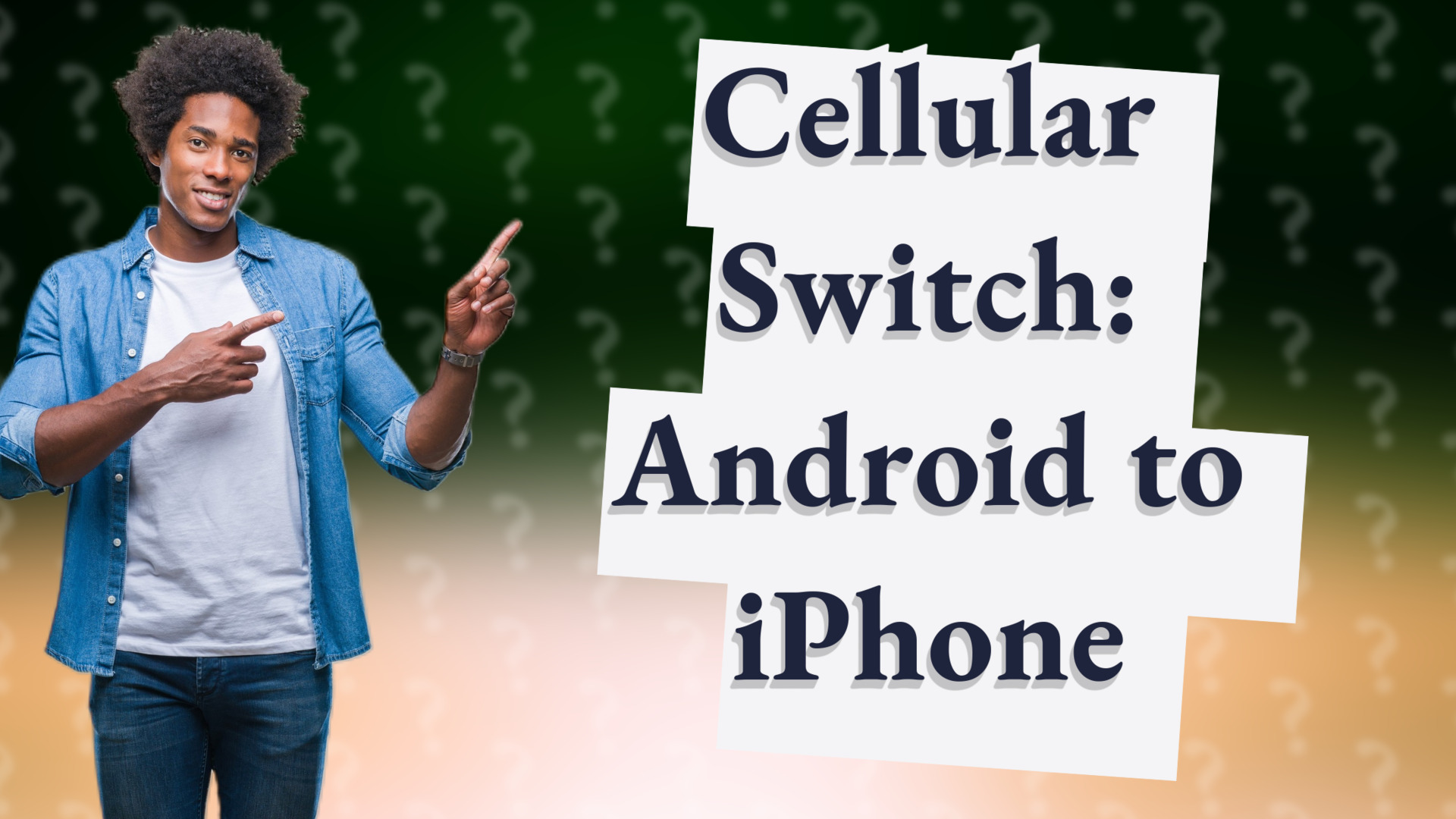 Cellular Switch: Android to iPhone
