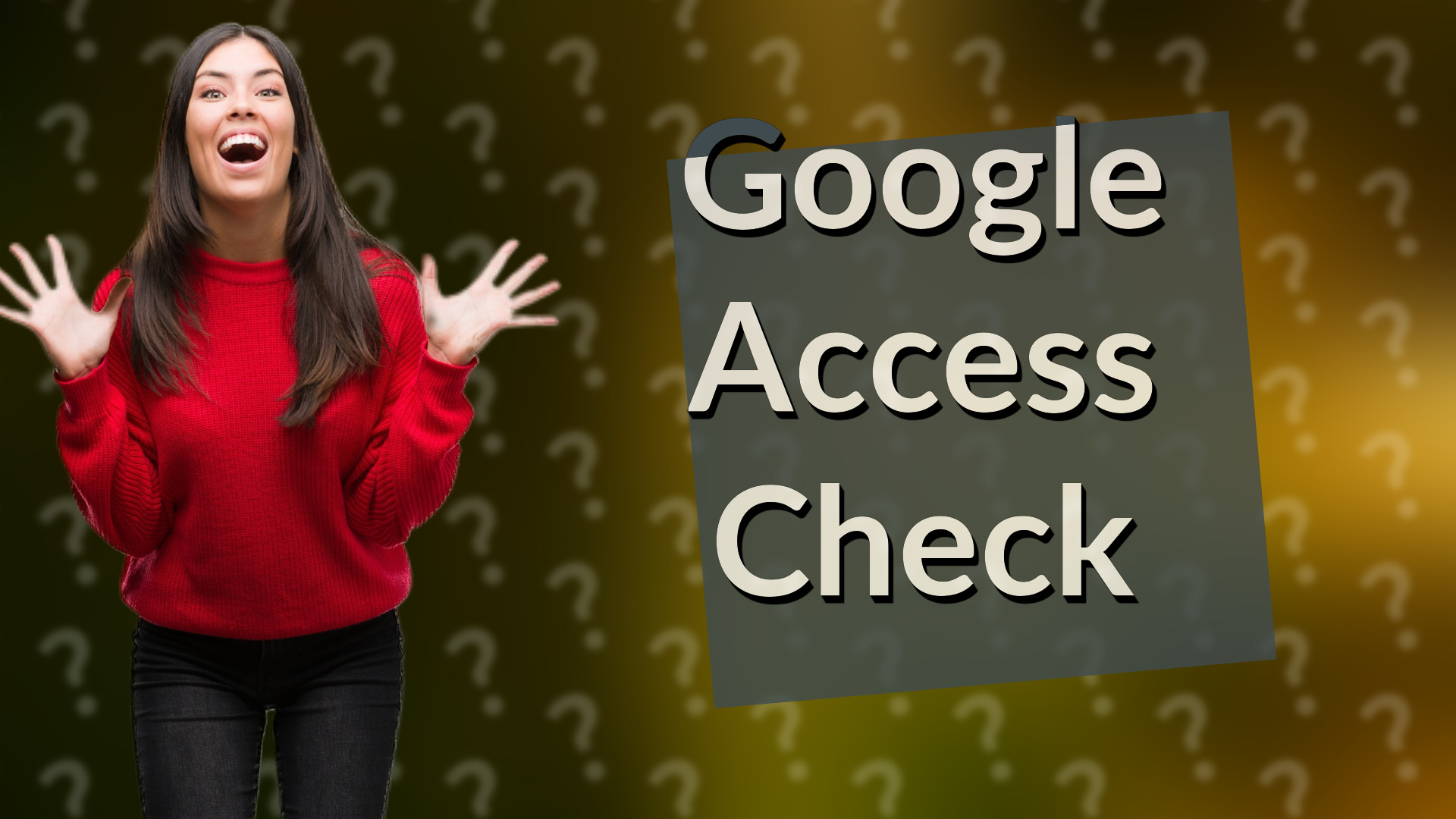 Google Access Check