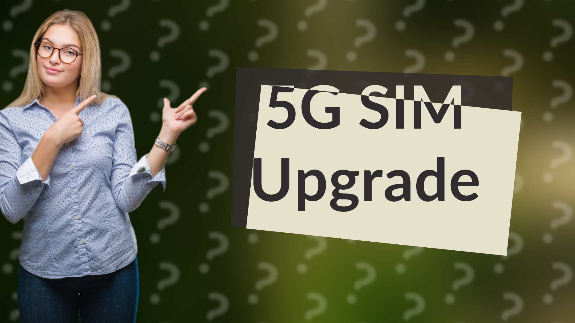 5G SIM Upgrade