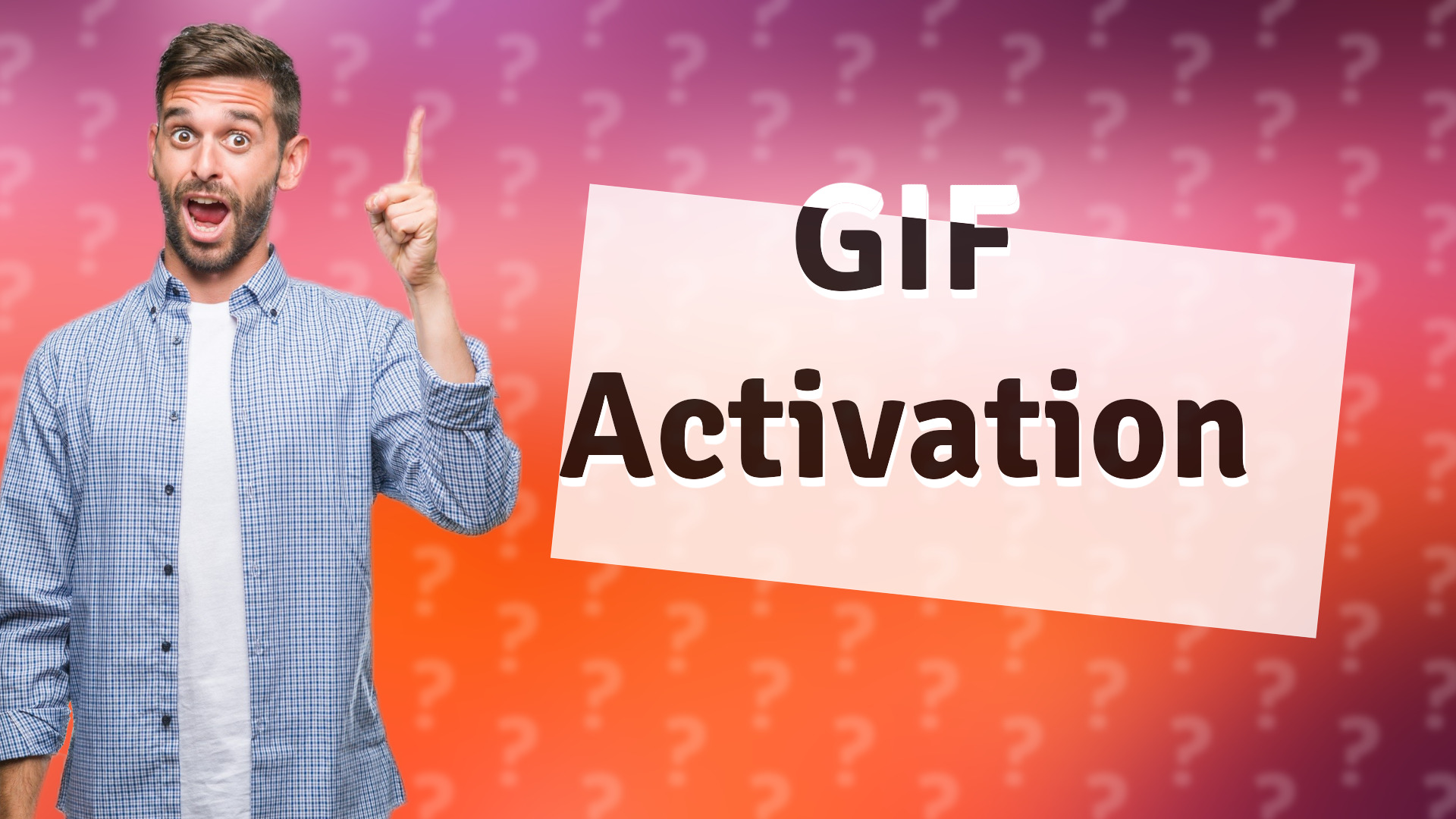 GIF Activation