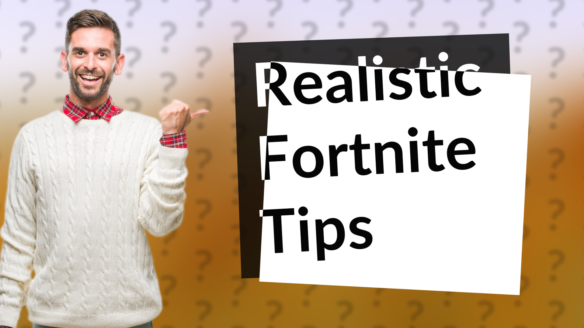 Realistic Fortnite Tips