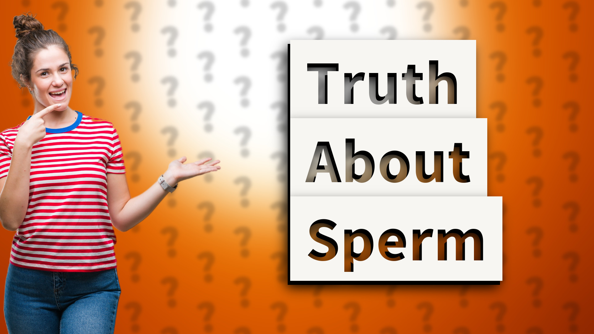 Truth About Sperm
