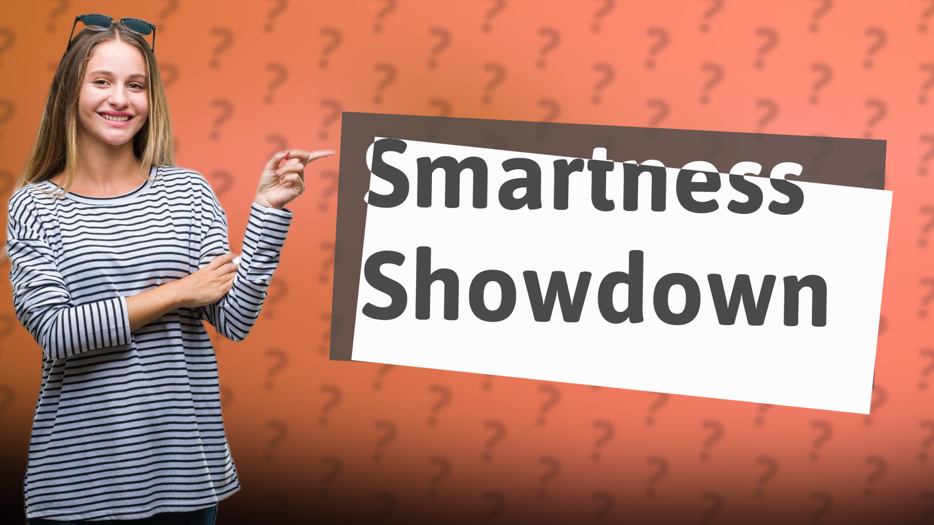 Smartness Showdown