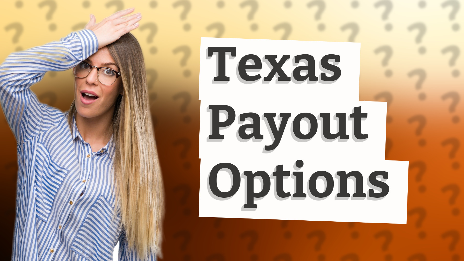 Texas Payout Options