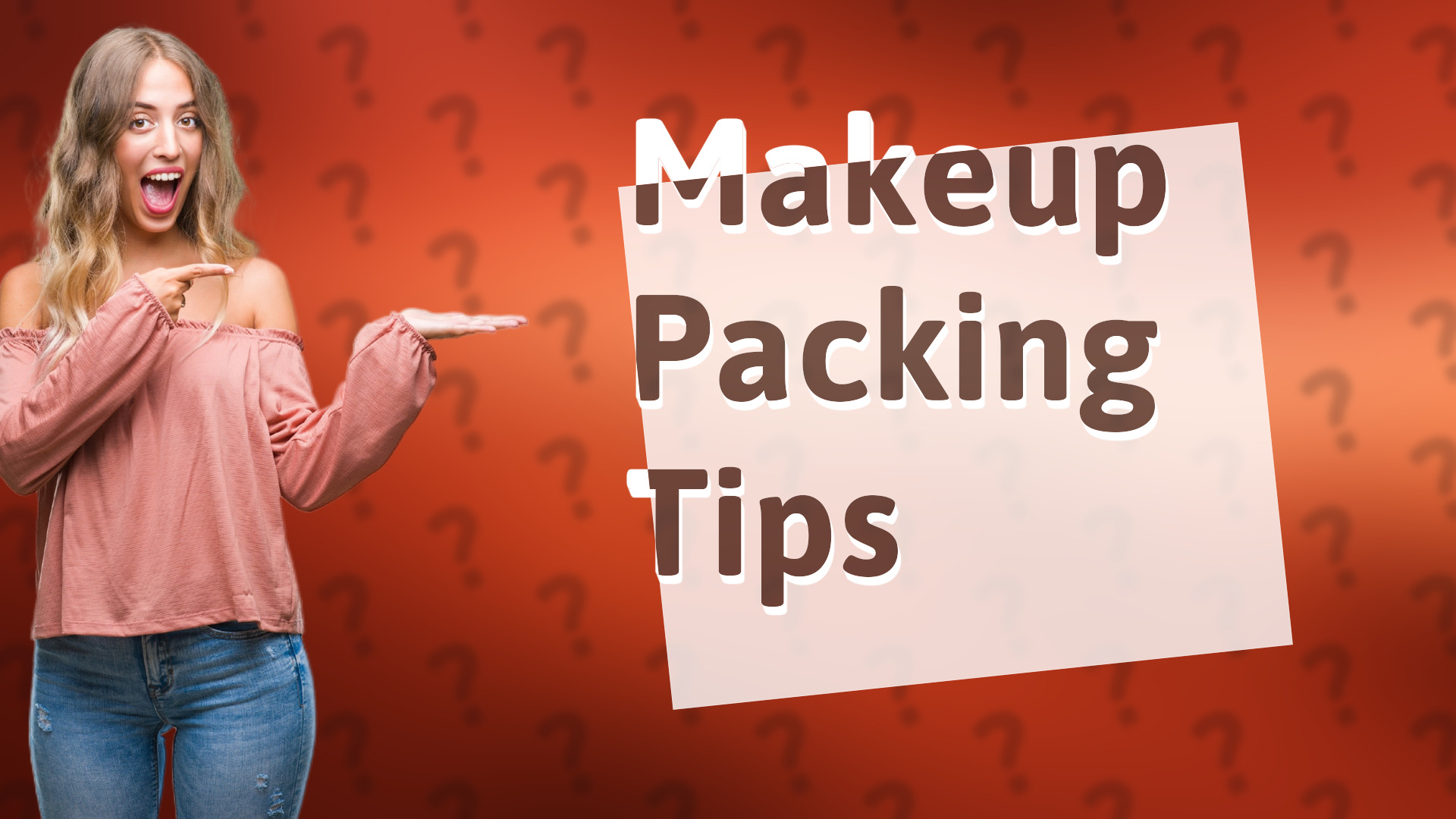 Makeup Packing Tips
