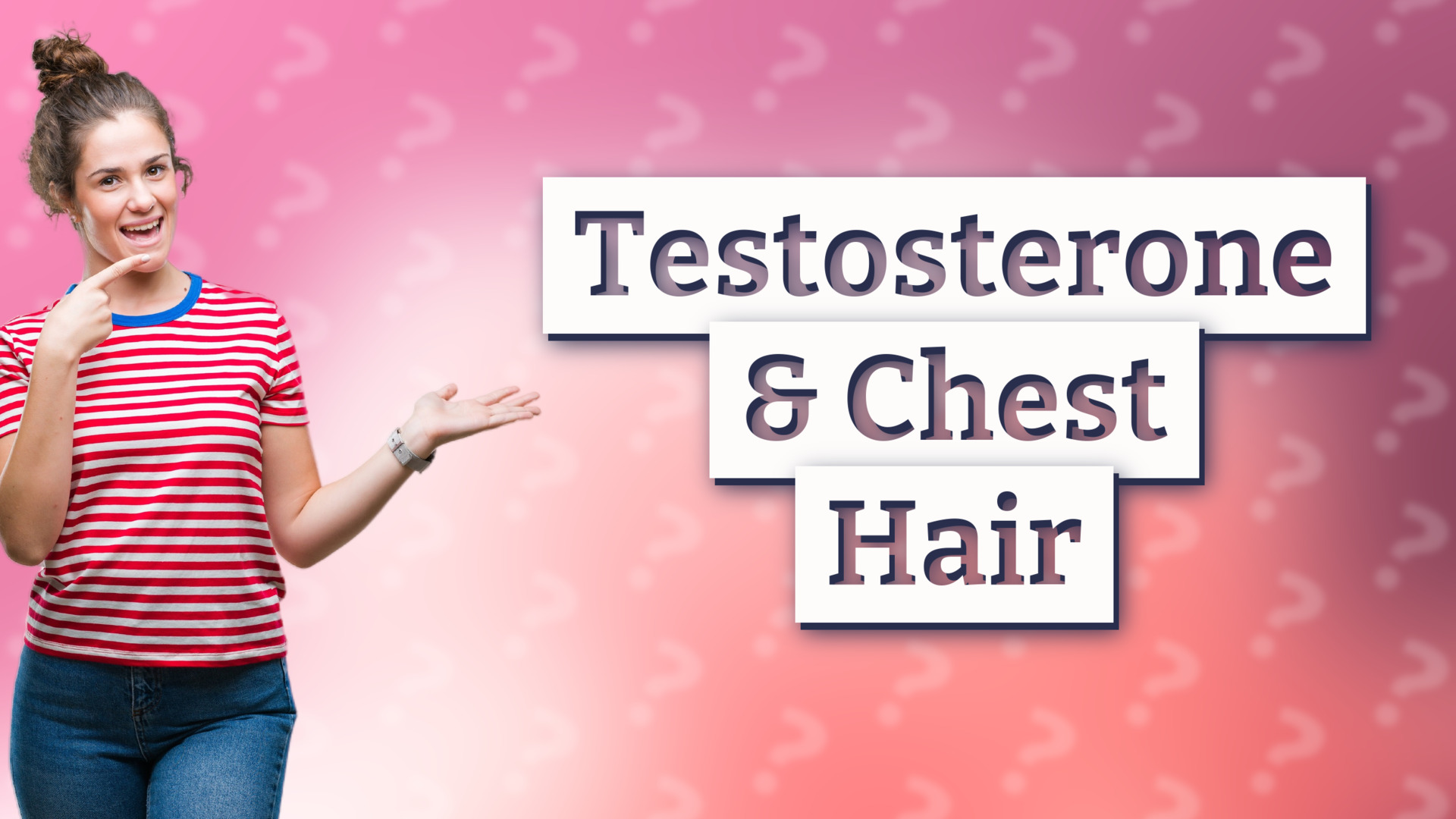 Testosterone & Chest Hair