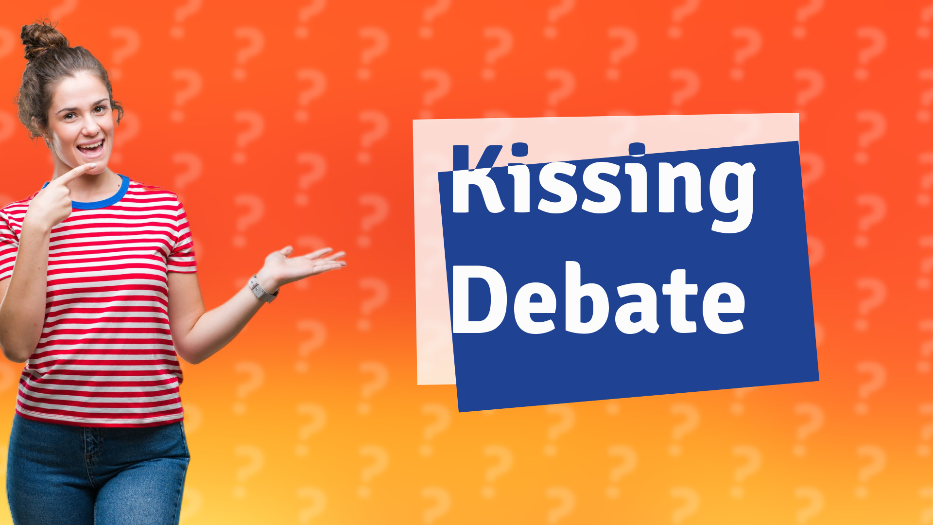 Kissing Debate