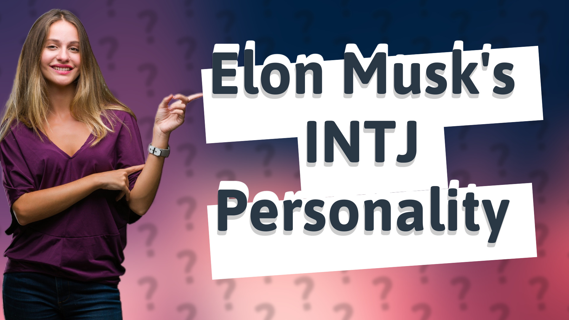 Elon Musk's INTJ Personality