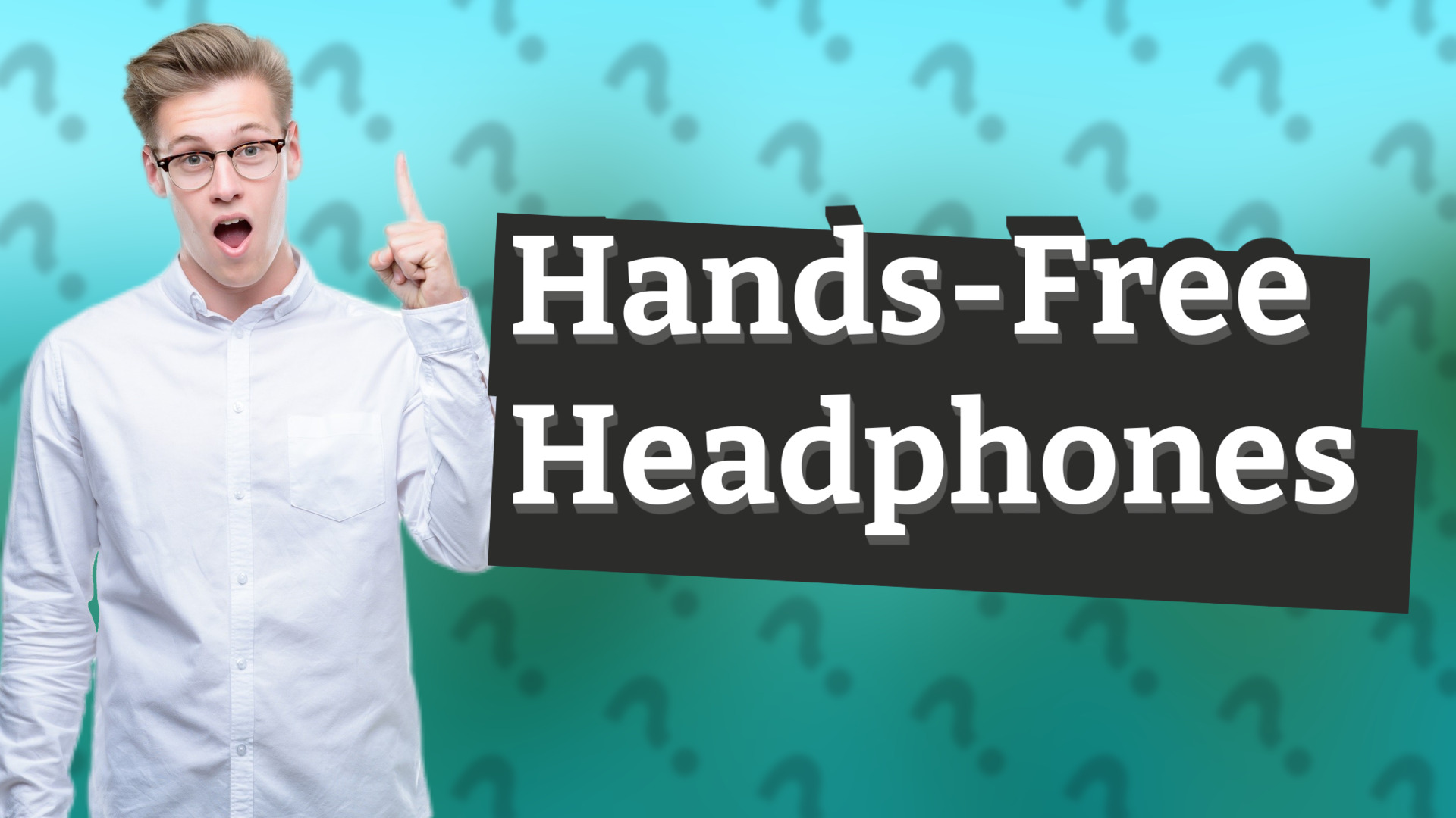 Hands-Free Headphones