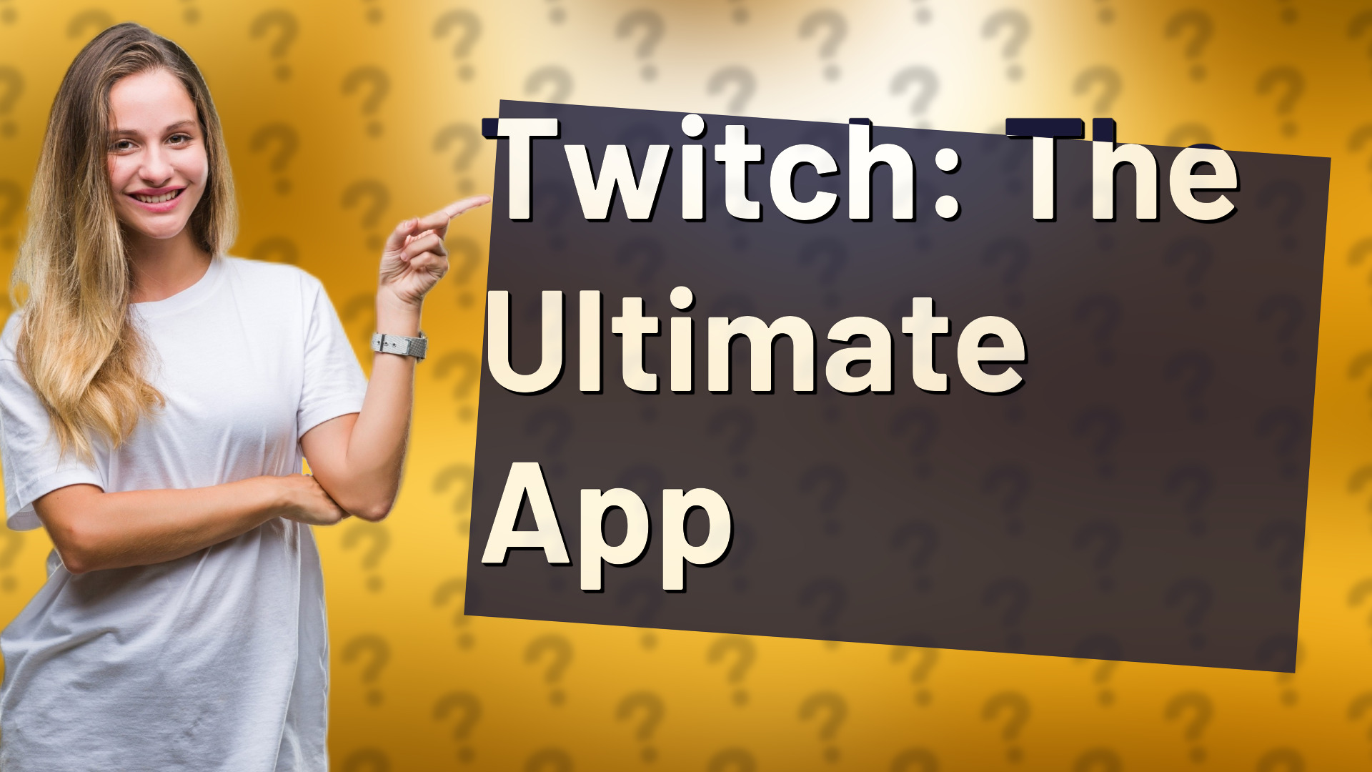 Twitch: The Ultimate App
