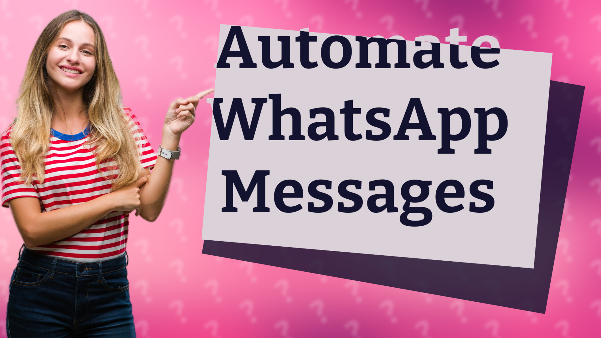 Automate WhatsApp Messages