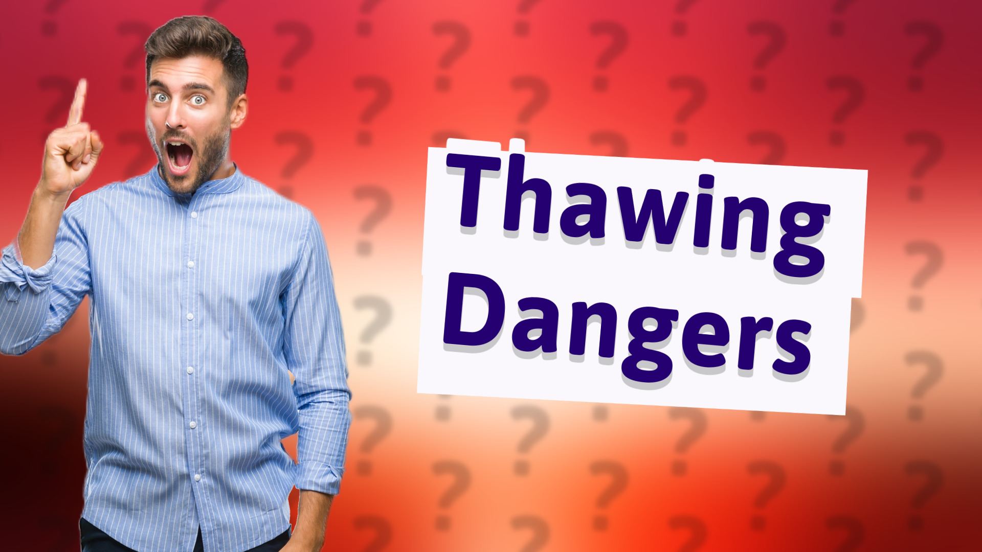 Thawing Dangers