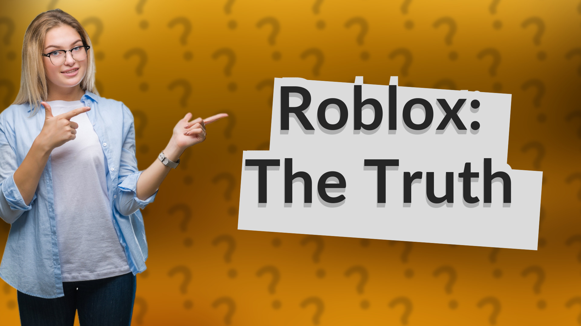 Roblox: The Truth