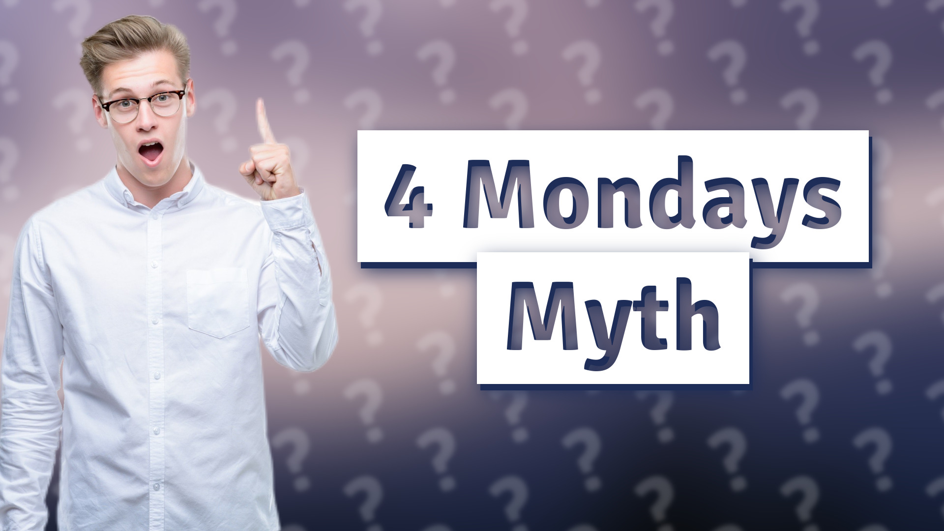 4 Mondays Myth