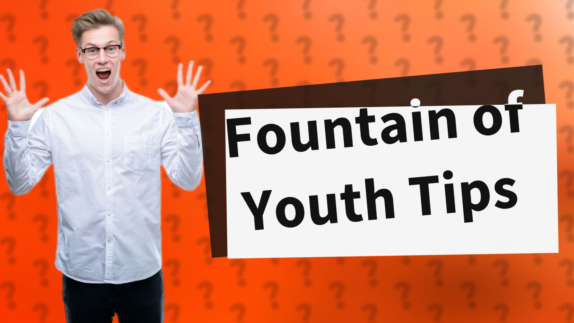 Fountain of Youth Tips