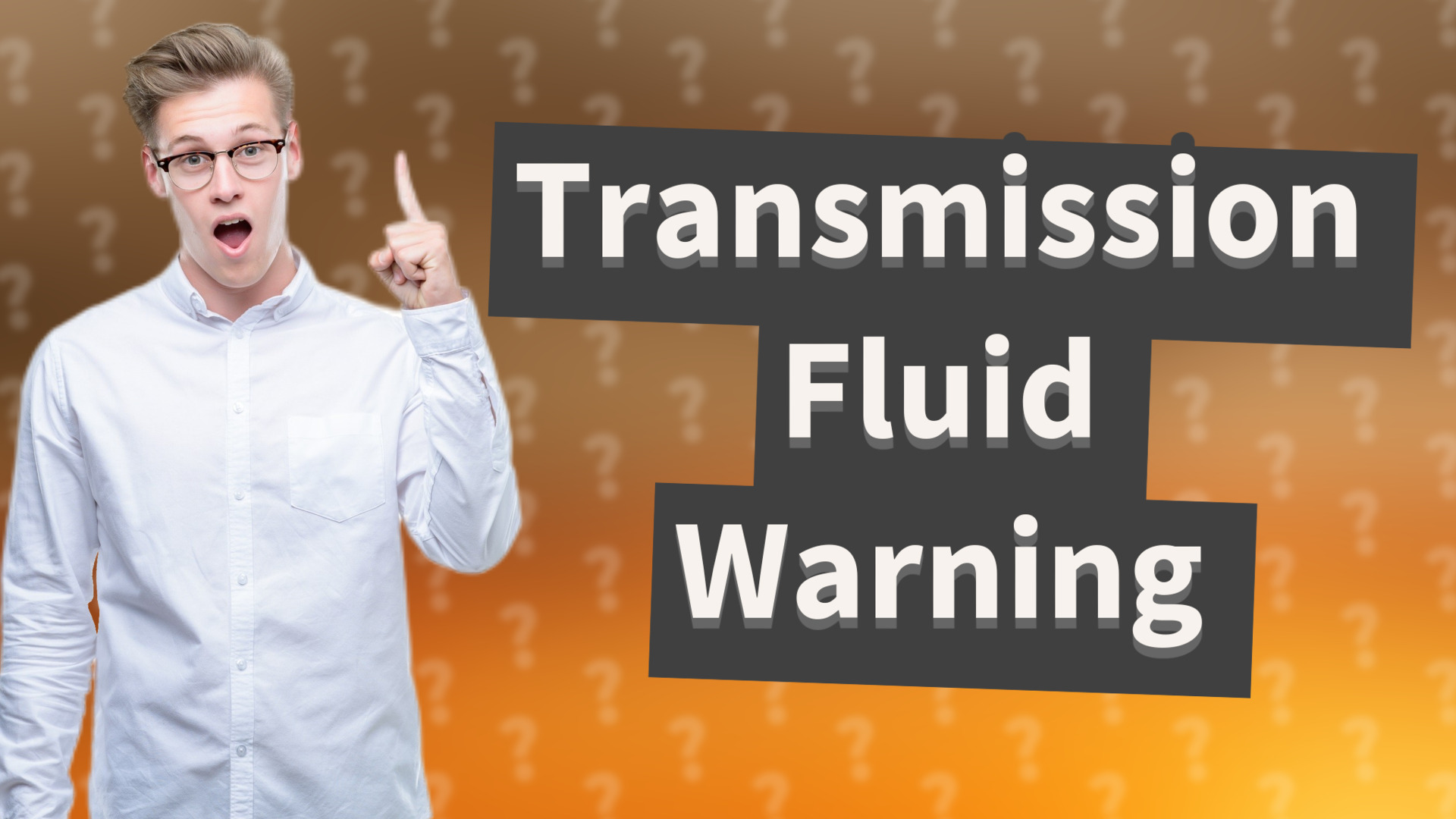 Transmission Fluid Warning