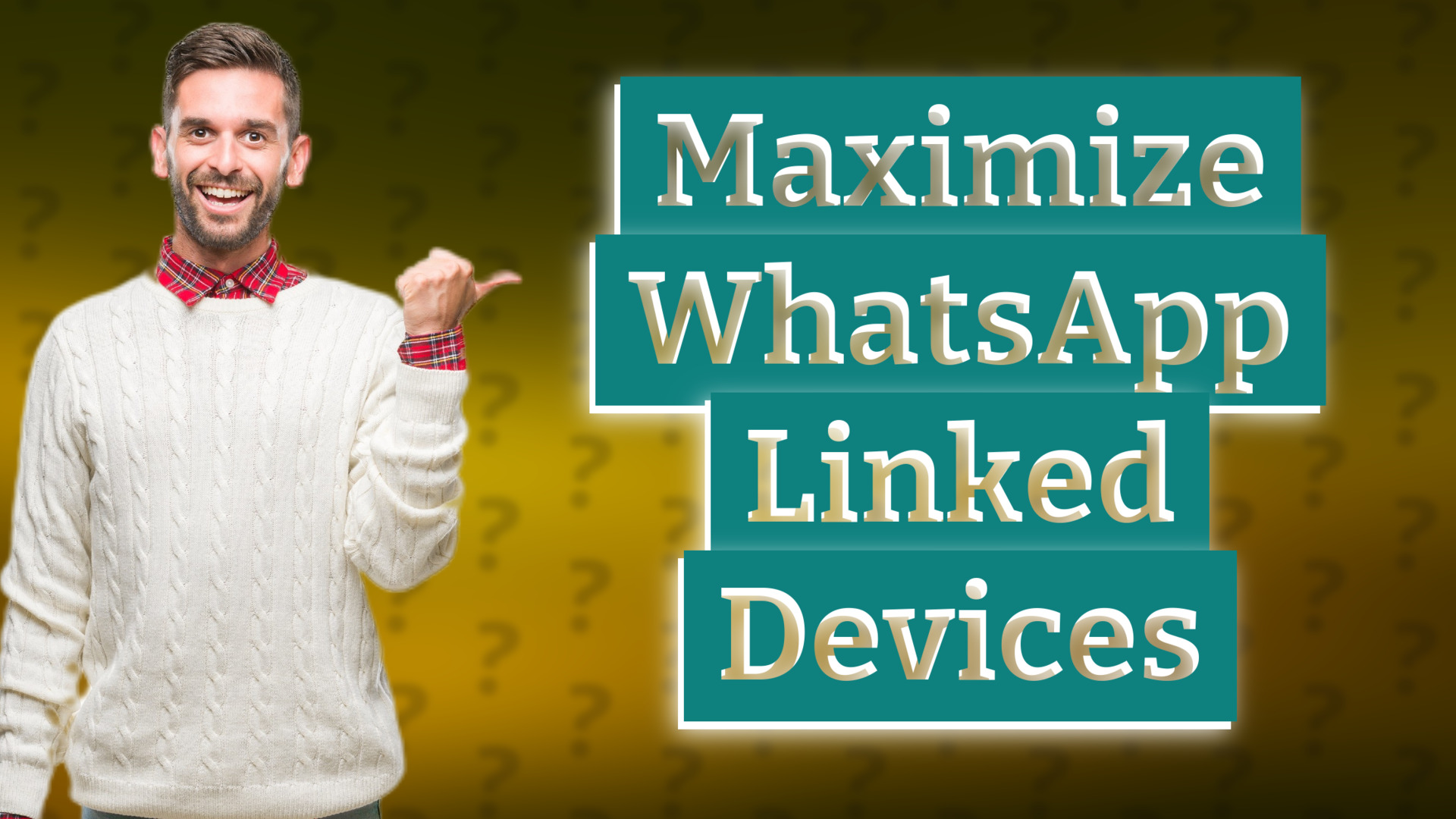 Maximize WhatsApp Linked Devices