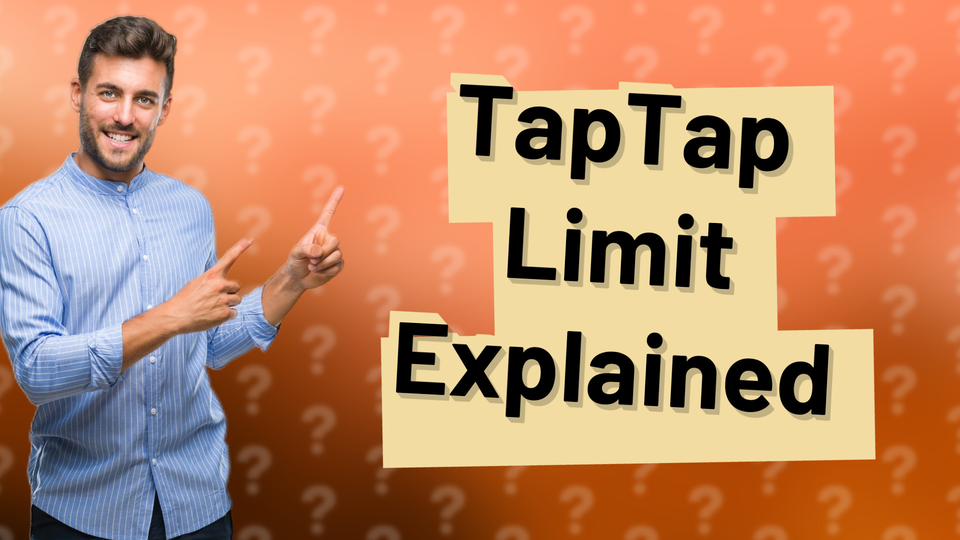 TapTap Limit Explained