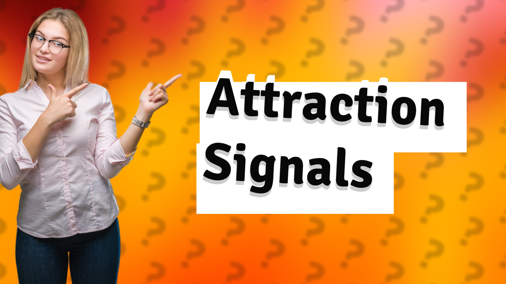 Attraction Signals
