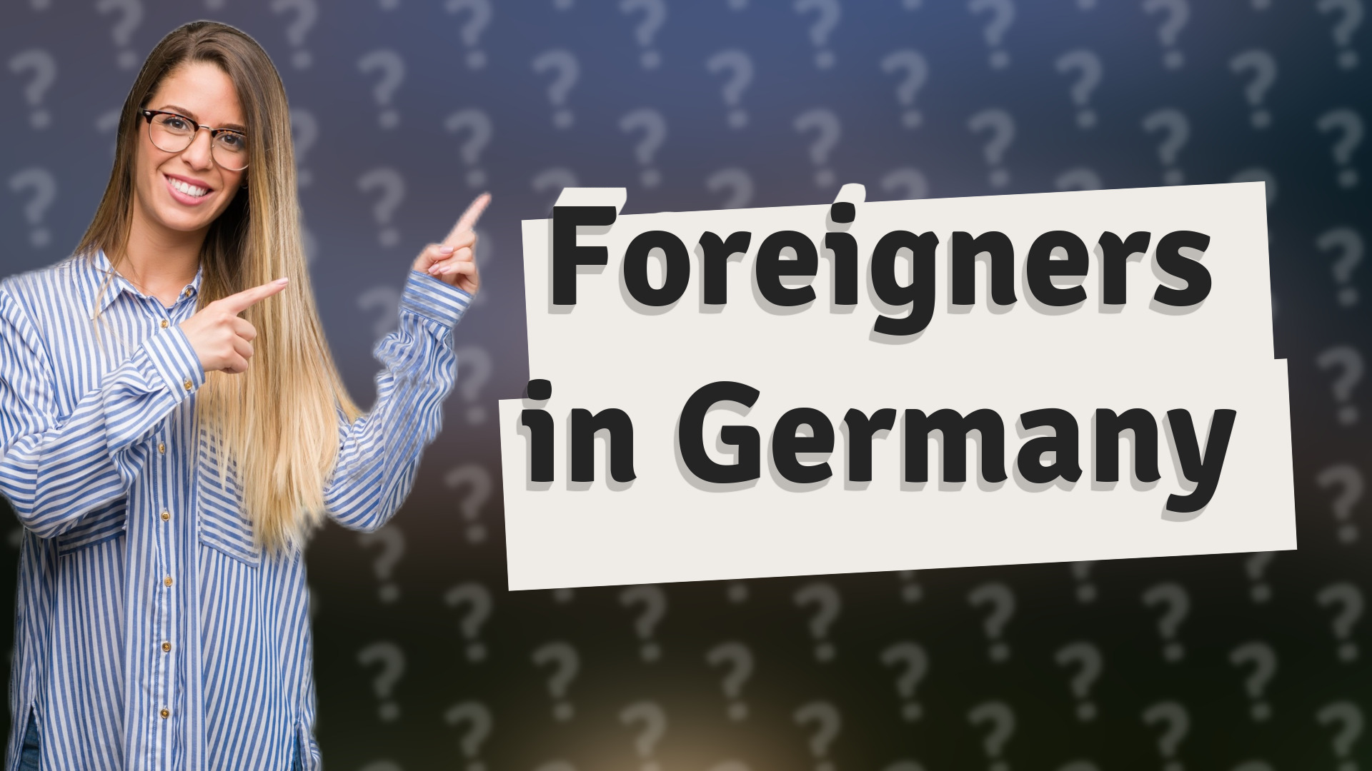 Foreigners in Germany