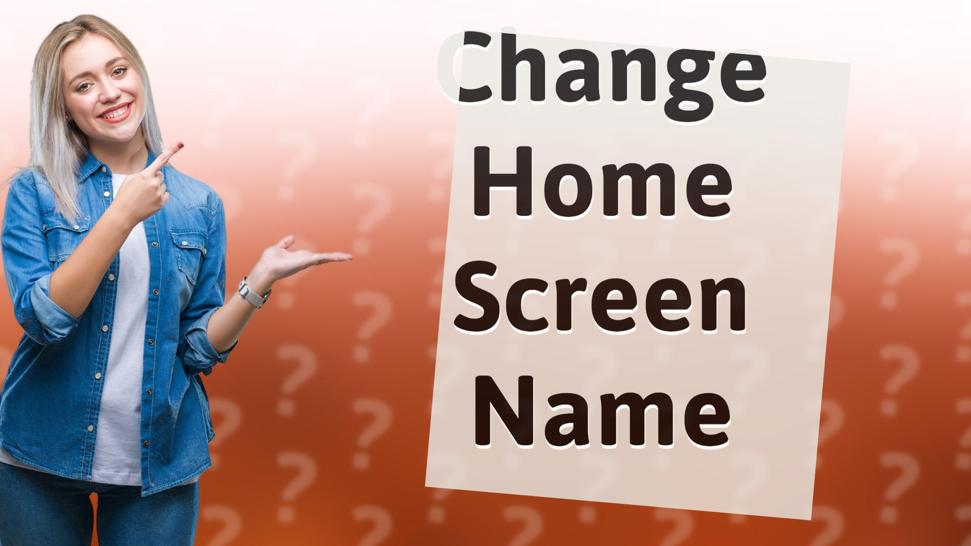 Change Home Screen Name