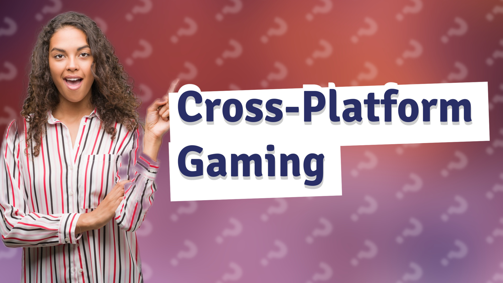 Cross-Platform Gaming