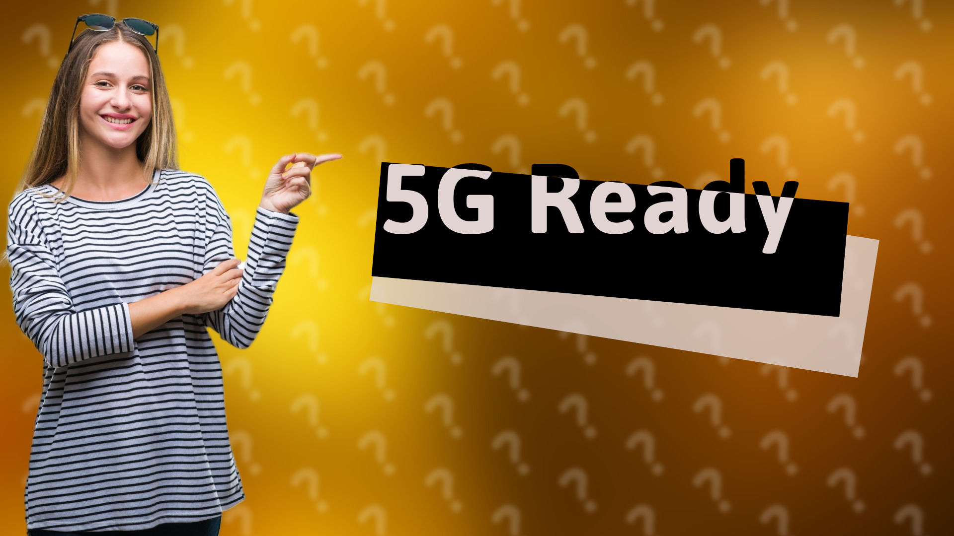 5G Ready