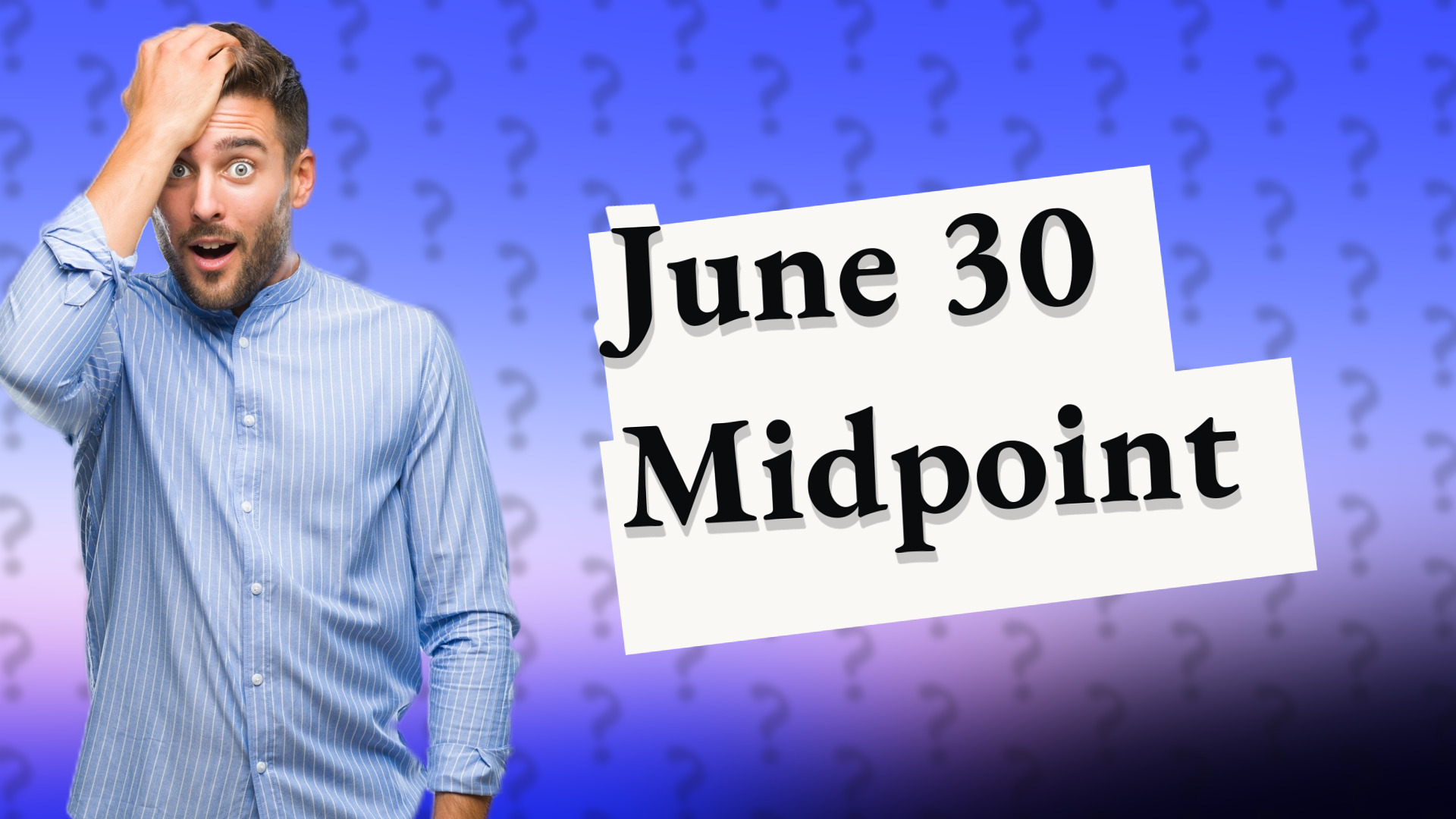 June 30 Midpoint