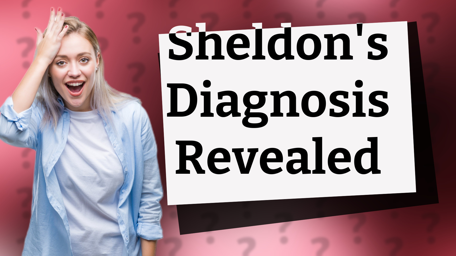 Sheldon's Diagnosis Revealed
