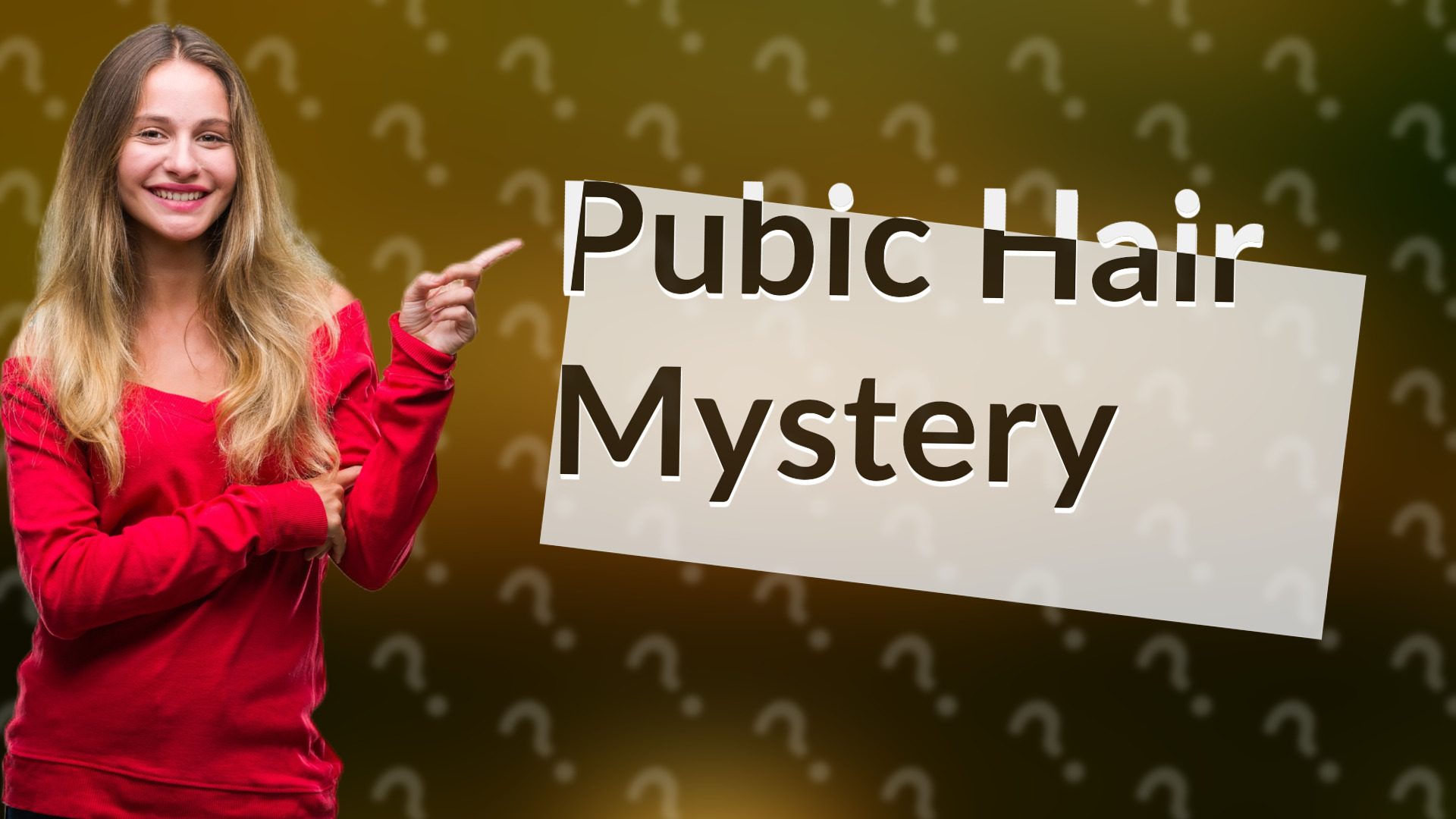 Pubic Hair Mystery