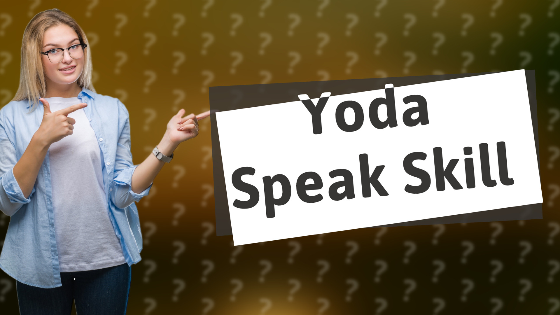 Yoda Speak Skill
