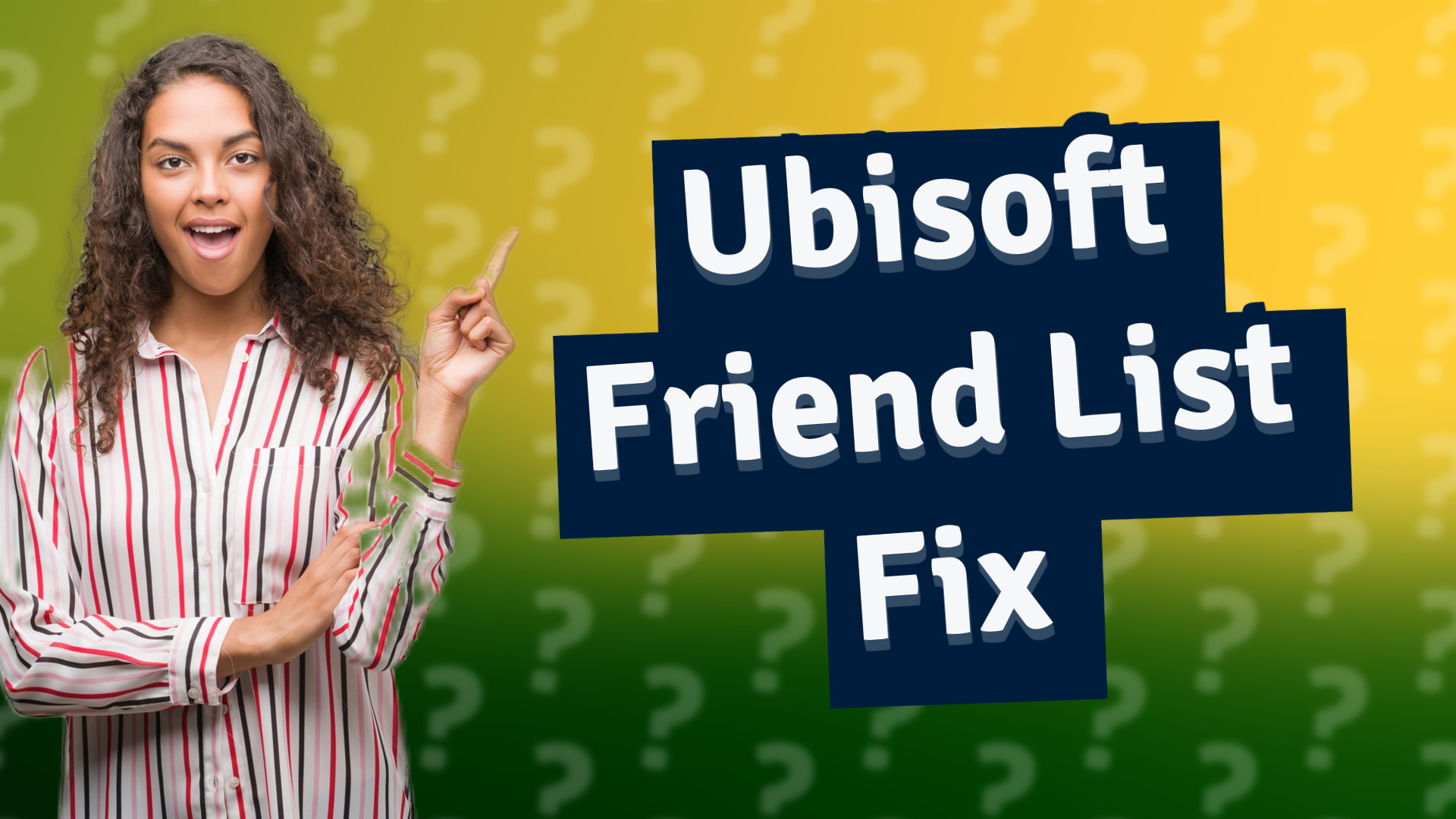 Ubisoft Friend List Fix